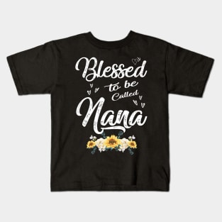 mothers day blessed to be called nana Kids T-Shirt